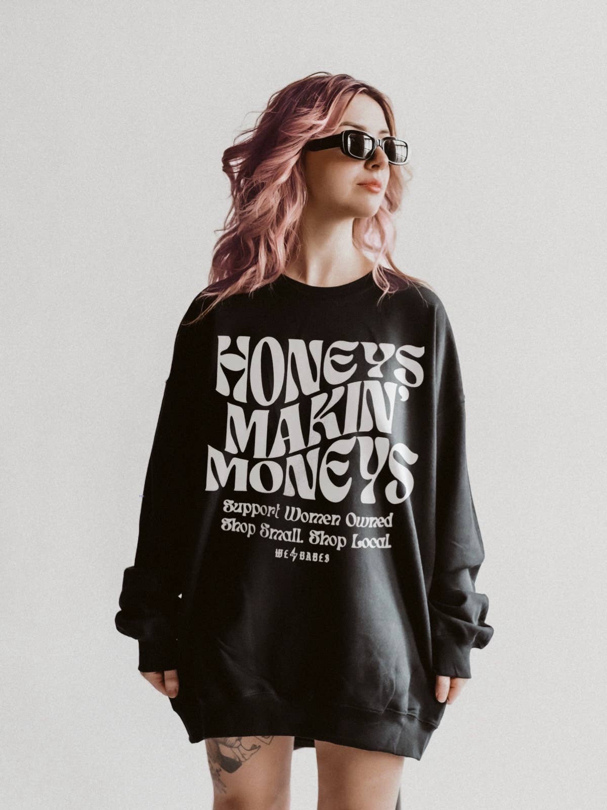 Honeys Makin’ Moneys Sweatshirt