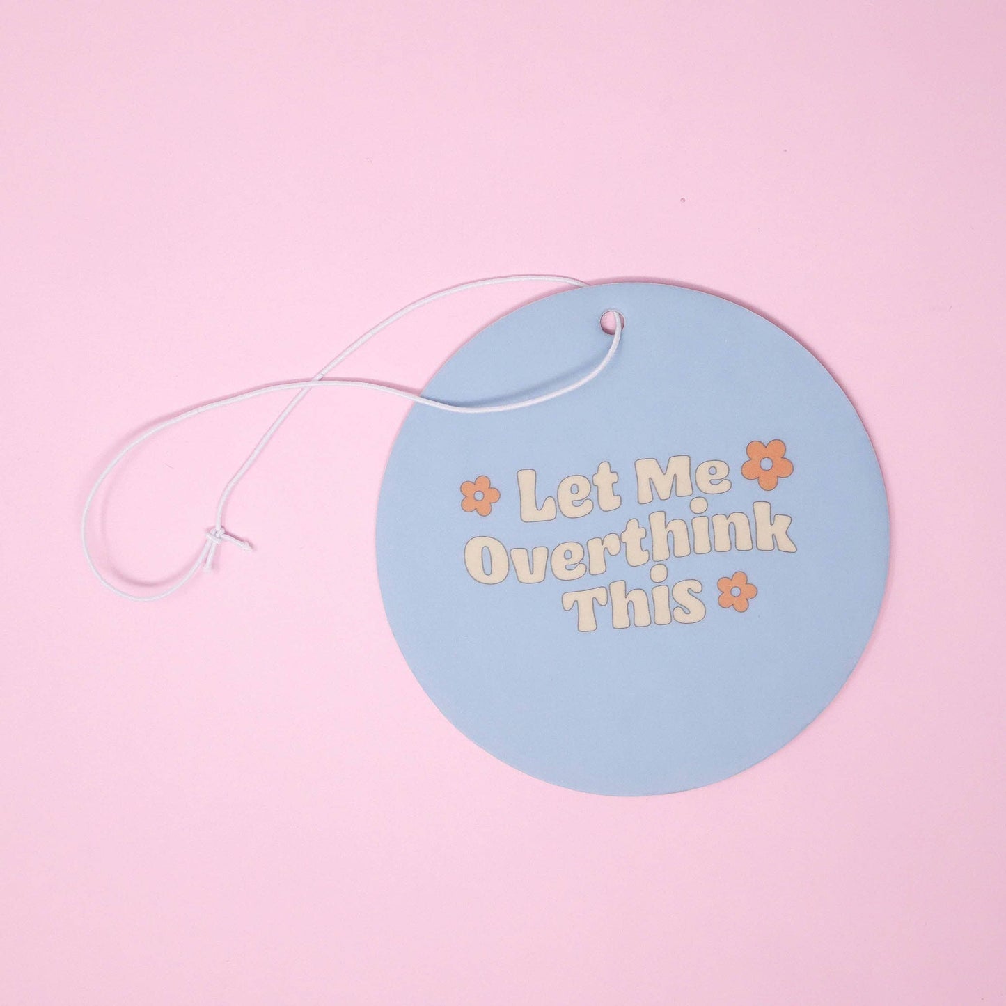 Let Me Overthink This Airfreshener