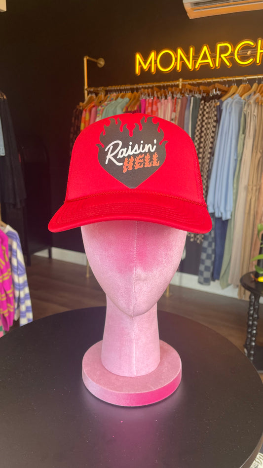Raisin’ Hell Trucker Hat