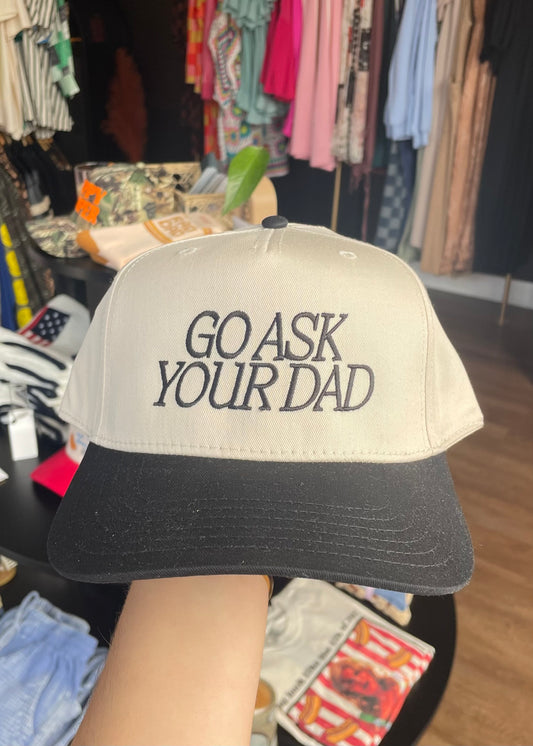 Go Ask Your Dad Hat