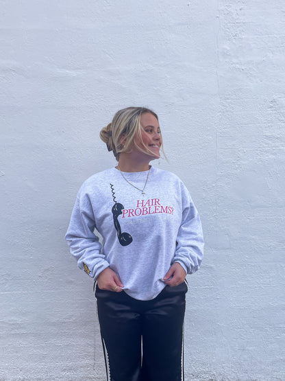 Hair Problems? Sweatshirt