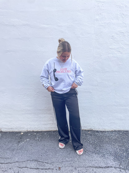 Hair Problems? Sweatshirt