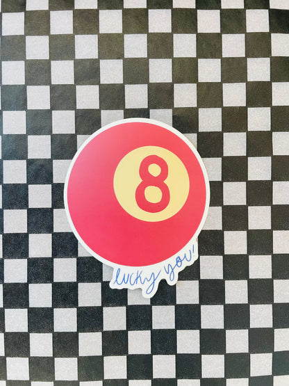 Lucky You Sticker