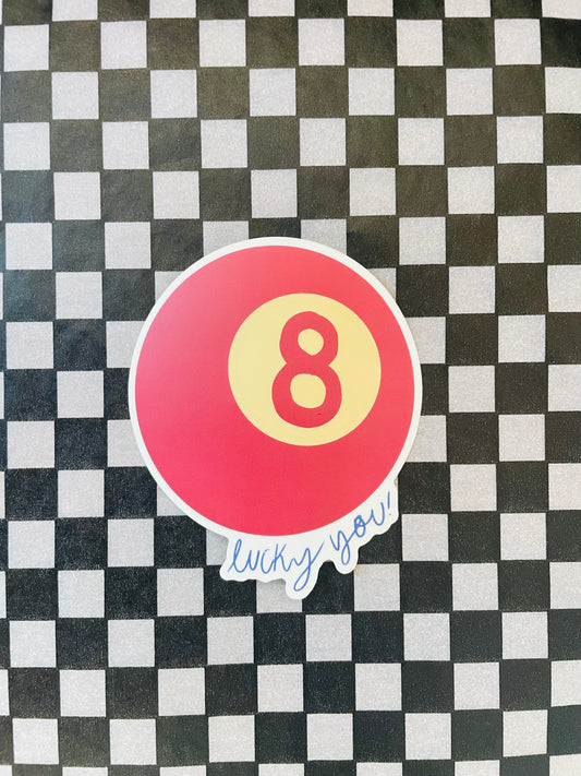 Lucky You Sticker